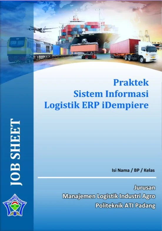 Praktek Sistem Informasi Logistik ERP IDempiere - Job Sheet