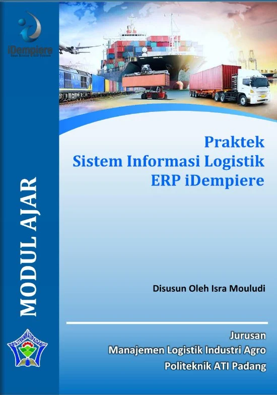 Praktek Sistem Informasi Logistik ERP IDempiere - Modul Ajar